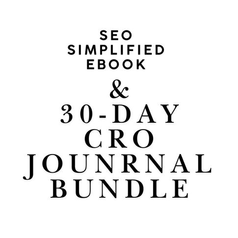 SEO Simplified Ebook & 30-day CRO Journal Bundle