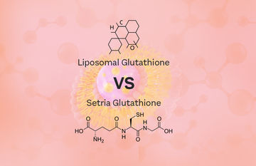 Setria Glutathione Vs Liposomal Glutathione