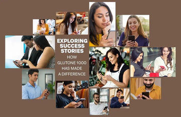 Exploring Success Stories: How Glutone 1000 Has Made a Difference - Glutone